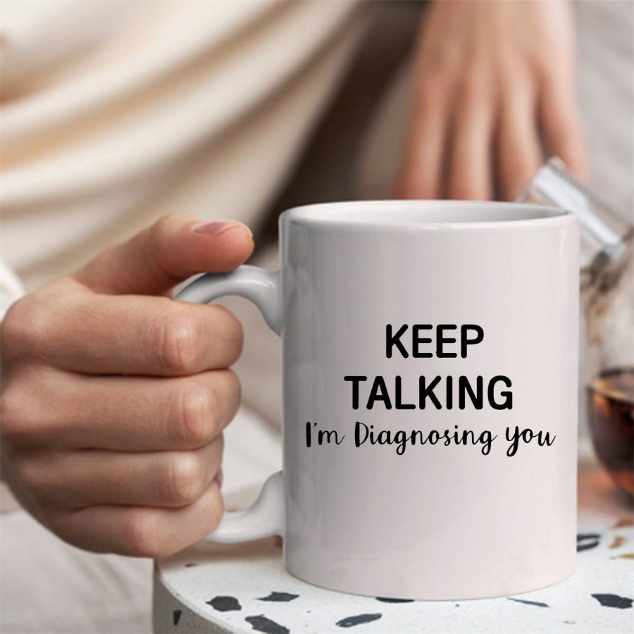 Keep Talking I'm Diagnosing Yo - огляд і ціна Coffee Tea Friends